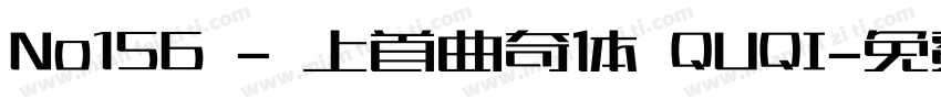 No156 - 上首曲奇体 QUQI字体转换